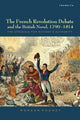 Book cover of: French Revolution Debate and the British Novel, 1790–1814