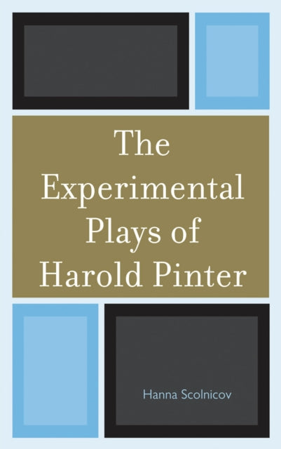 Book cover of: Experimental Plays of Harold Pinter. By: Hanna Scolnicov