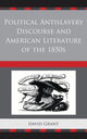 Book cover of: Political Antislavery Discourse and American Literature of the 1850s. By: Grant, David