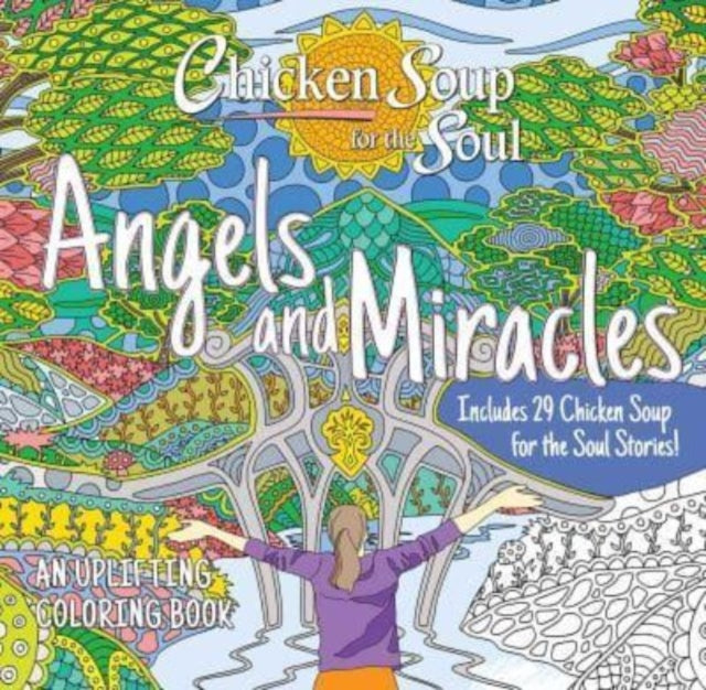 Book cover of: Chicken Soup for the Soul: Angels and Miracles Coloring Book. By: Amy Newmark