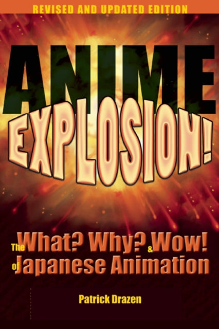 Book cover of: Anime Explosion!. By: Patrick Drazen