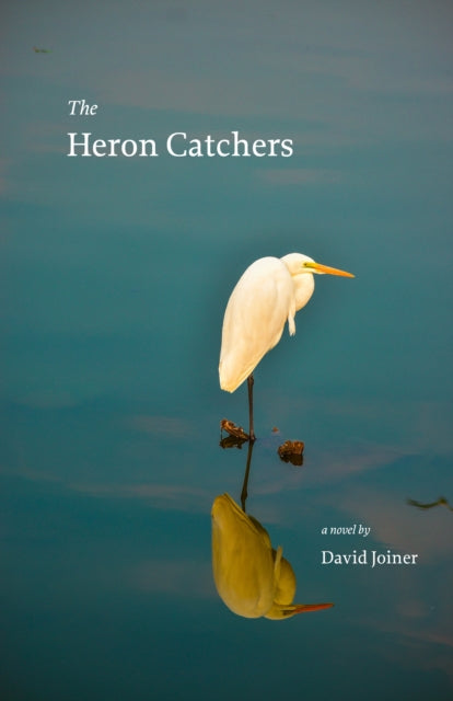 Book cover of: Heron Catchers. By: David Joiner