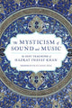 Book cover of: Mysticism of Sound and Music. By: Hazrat Inayat Khan
