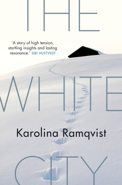 Book cover of: White City. By: Karolina Ramqvist