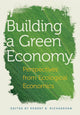 Book cover of: Building a Green Economy. By: Robert B. Richardson