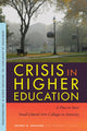 Book cover of: Crisis in Higher Education. By: Jeffrey R. Docking