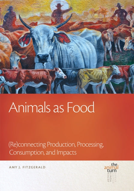 Book cover of: Animals as Food. By: Amy J. Fitzgerald