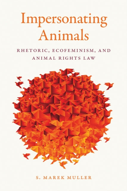 Book cover of: Impersonating Animals. By: S. Marek Muller