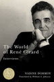 Book cover of: World of Rene Girard. By: Nadine Dormoy