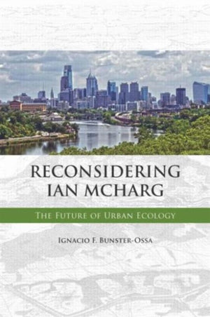 Reconsidering Ian McHarg
