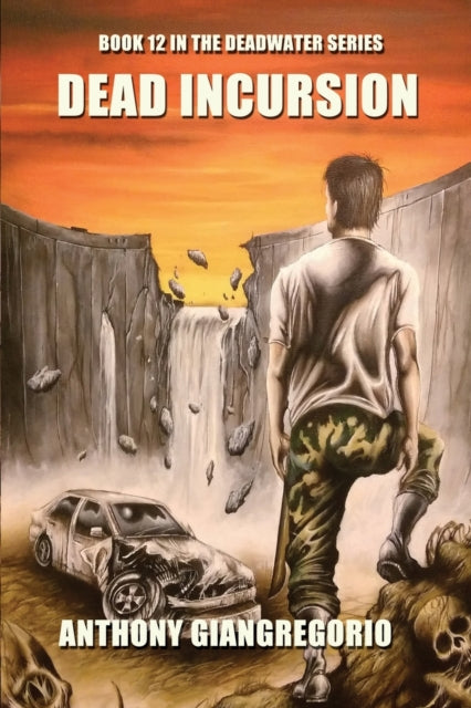 Book cover of: Dead Incursion (Deadwater Series Book 12)