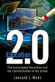 Book cover of: Education 2.0. By: Leonard J. Waks
