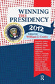 Book cover of: Winning the Presidency 2012. By: William J. Crotty