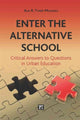 Book cover of: Enter the Alternative School. By: Alia R. Tyner-Mullings
