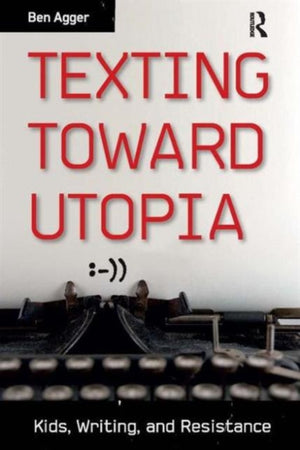 Texting Toward Utopia