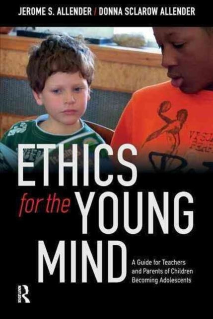 Book cover of: Ethics for the Young Mind. By: Jerome S. Allender
