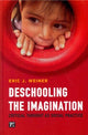 Book cover of: Deschooling the Imagination. By: Eric J Weiner