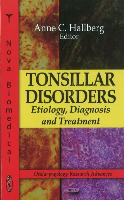 Book cover of: Tonsillar Disorders. By: Anne C. Hallberg