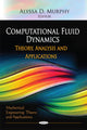 Book cover of: Computational Fluid Dynamics. By: Alyssa D. Murphy