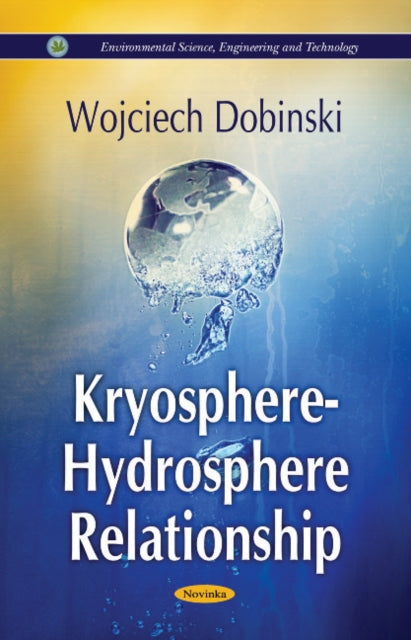 Book cover of: Kryosphere - Hydrosphere Relationship. By: Wojciech Dobinski