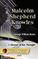 Book cover of: Malcolm Shepherd Knowles. By: George Henry