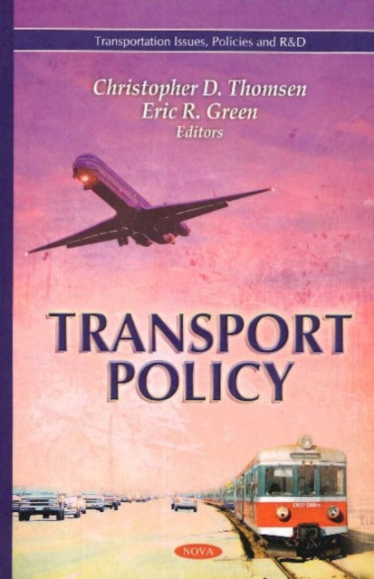 Book cover of: Transport Policy. By: Christopher D. Thomsen