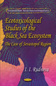 Book cover of: Ecotoxicological Studies of Black Sea Ecosystem. By: I. I. Rudneva