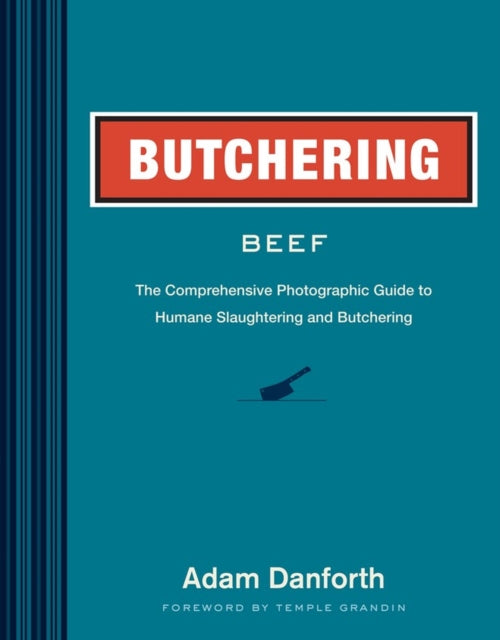 Book cover of: Butchering Beef. By: Adam Danforth