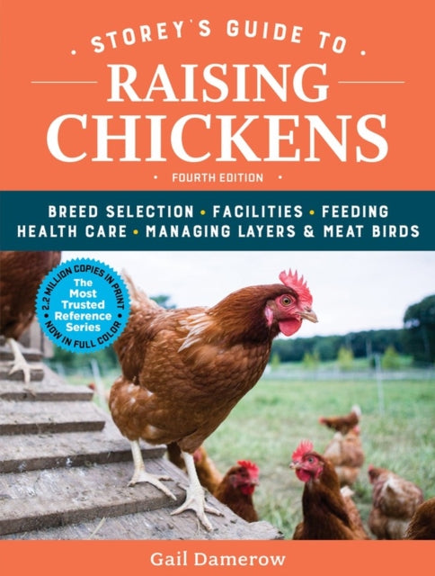 Book cover of: Storey's Guide to Raising Chickens, 4th Edition. By: Gail Damerow