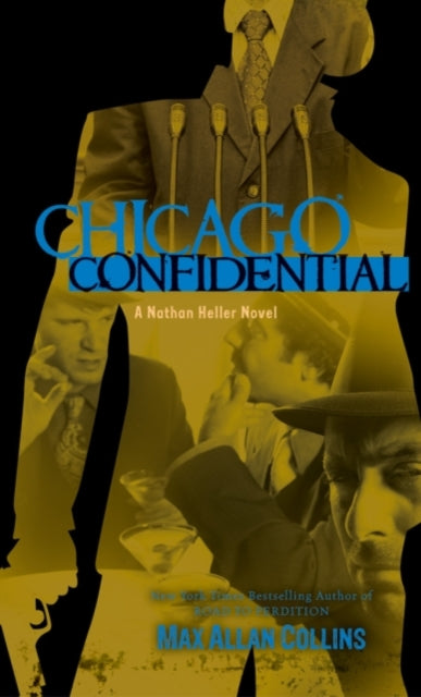Book cover of: Chicago Confidential. By: Max Allan Collins
