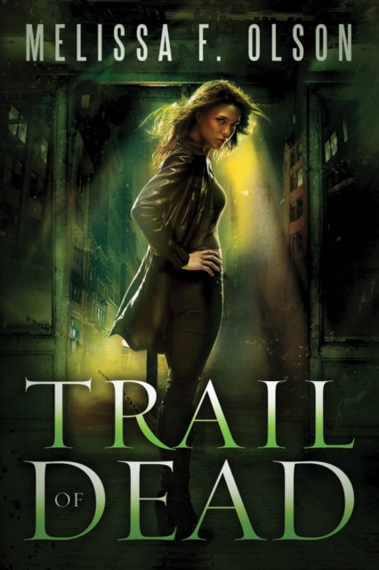Book cover of: Trail of Dead. By: Melissa F. Olson