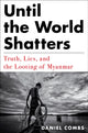 Book cover of: Until the World Shatters. By: Daniel Combs