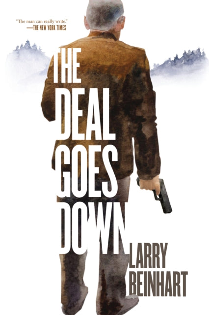 Book cover of: Deal Goes Down. By: Larry Beinhart