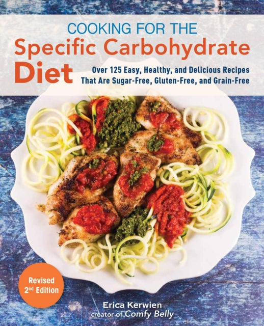 Book cover of: Cooking For The Specific Carbohydrate Diet. By: Erica Kerwien