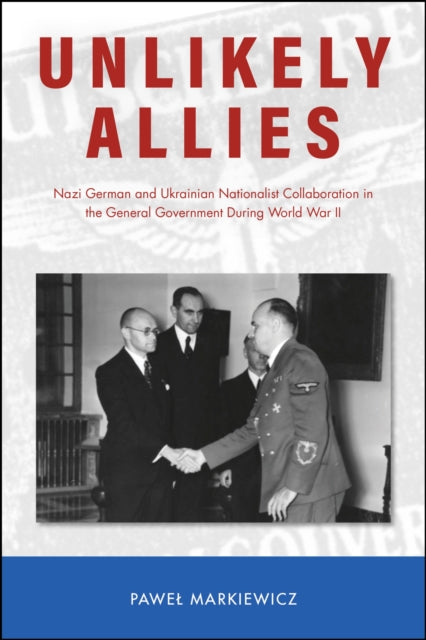 Book cover of: Unlikely Allies. By: Pawel Markiewicz