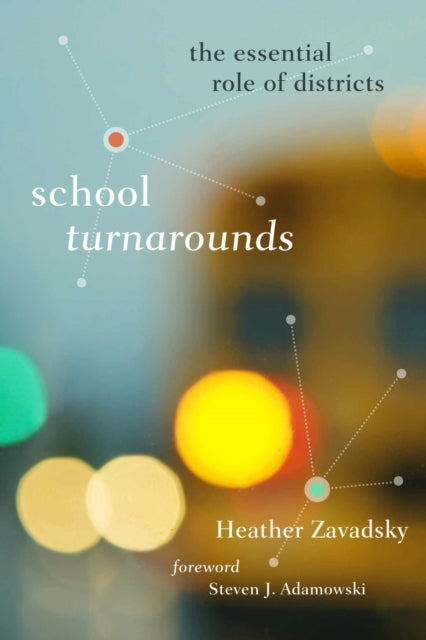 Book cover of: School Turnarounds. By: Heather Zavadsky