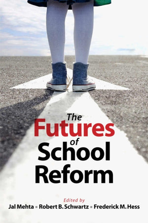 Futures of School Reform