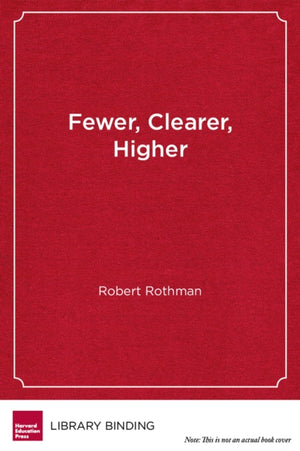 Fewer, Clearer, Higher