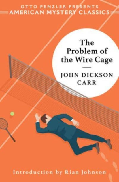 Book cover of: Problem of the Wire Cage. By: John Dickson Carr