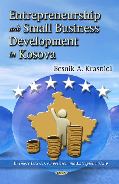 Book cover of: Determinants of Entrepreneurship & Small Business Development in Kosova. By: Besnik A. Krasniqi