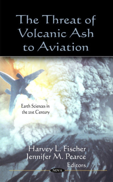 Book cover of: Threat of Volcanic Ash to Aviation. By: Harvey L. Fischer