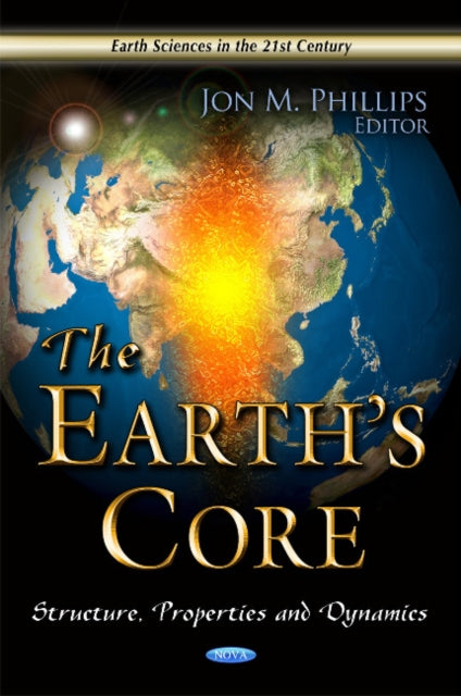 Book cover of: Earth's Core. By: Jon M. Phillips