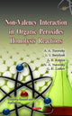 Book cover of: Non-Valency Interaction in Organic Peroxides Homolysis Reactions. By: A. A. Turovsʹkyĭ