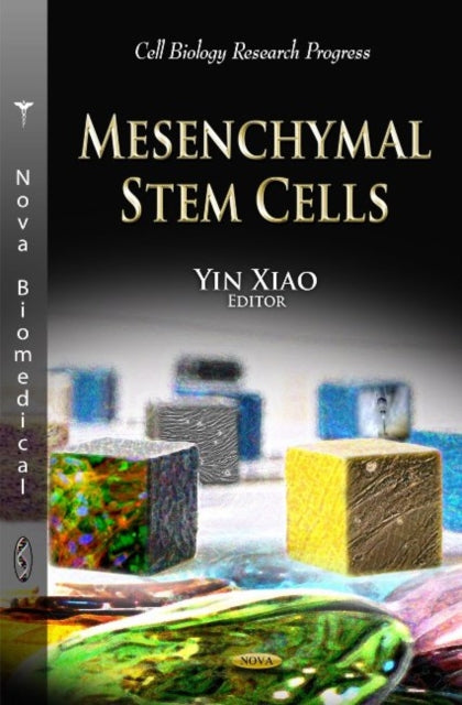 Book cover of: Mesenchymal Stem Cells. By: Yin Xiao