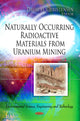 Book cover of: Naturally Occurring Materials from Uranium Mining. By: David H. Christensen