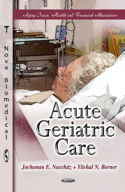 Book cover of: Acute Geriatric Care. By: Jochanan E. Naschitz