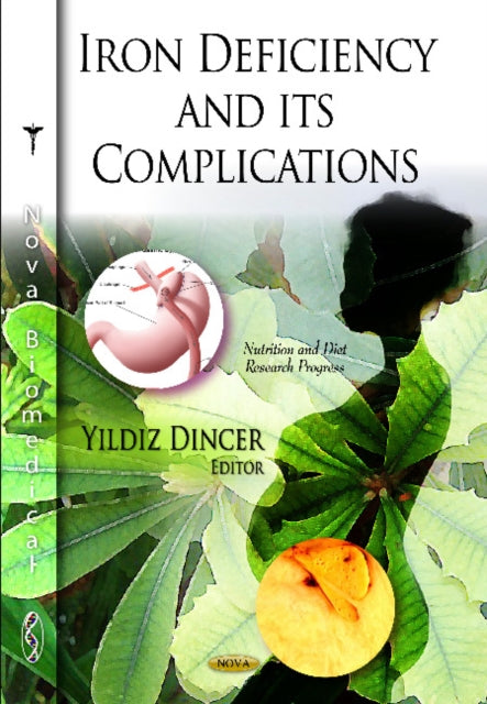 Book cover of: Iron Deficiency & its Complications. By: Yildiz Dincer
