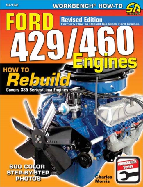 Book cover of: Ford 429/460 Engines. By: Charles R. Morris