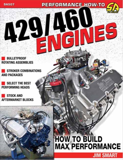Book cover of: Ford 429/460 Engines. By: Jim Smart