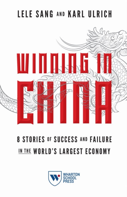 Book cover of: Winning in China. By: Lele Sang